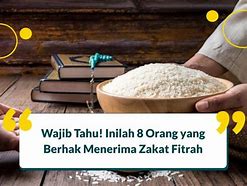 Apakah Fakir Miskin Termasuk Orang Yang Berhak Menerima Zakat Fitrah